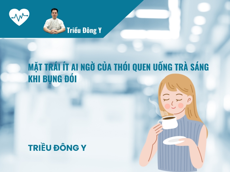 Mặt Trái Ít Ai Ngờ Của Thói Quen Uống Trà Sáng Khi Bụng Đói 2 Tiết lộ những rủi ro sức khỏe khi bạn uống trà sáng bụng đói. Từ rối loạn tiêu hóa, tăng nguy cơ viêm dạ dày đến tác động lên chuyển hóa đường huyết.