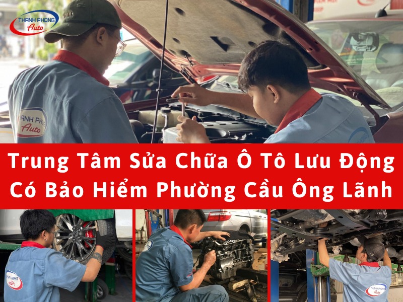 Dịch vụ sửa chữa ô tô lưu động có bảo hiểm tại Phường Cầu Ông Lãnh, TP.HCM 5