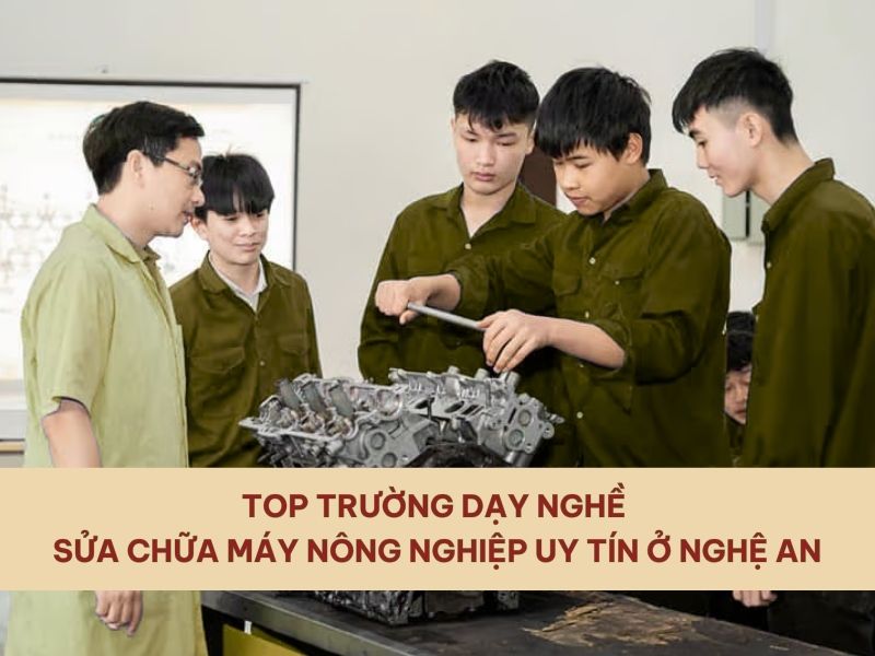 học nghề sửa chữa máy nông nghiệp
