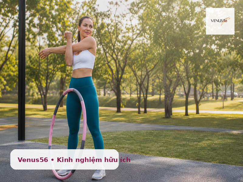 lắc vòng giảm mỡ bụng - giãn cơ và duy trì thói quen