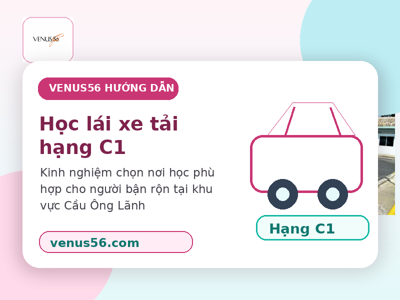 Ảnh đại diện bài học lái xe tải hạng C1 phường Cầu Ông Lãnh