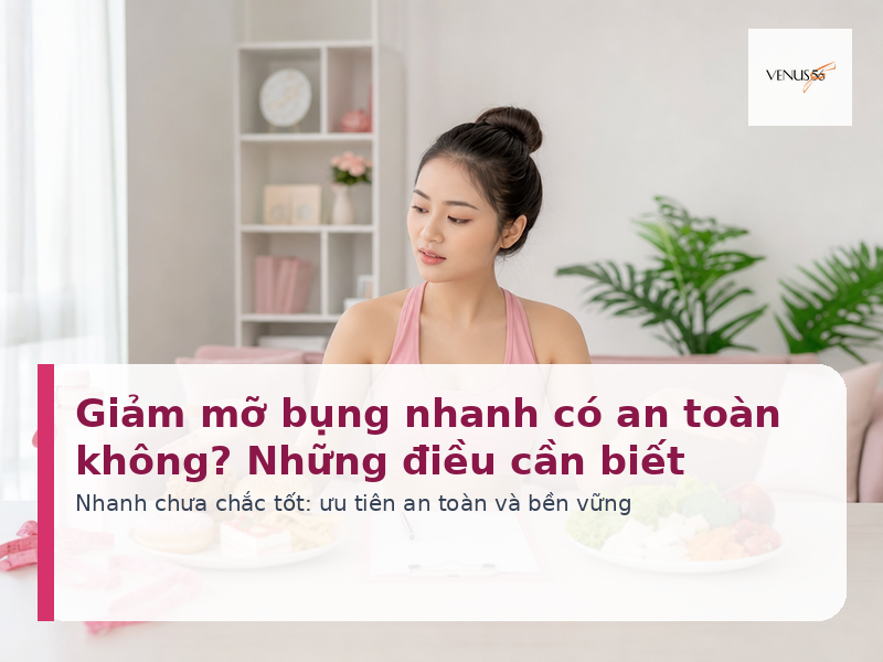 Giảm mỡ bụng nhanh có an toàn không? Những điều cần biết 2 Giảm mỡ bụng nhanh có an toàn không những điều cần biết
