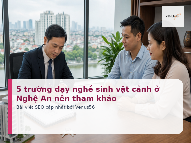 5 trường dạy nghề sinh vật cảnh ở Nghệ An nên tham khảo