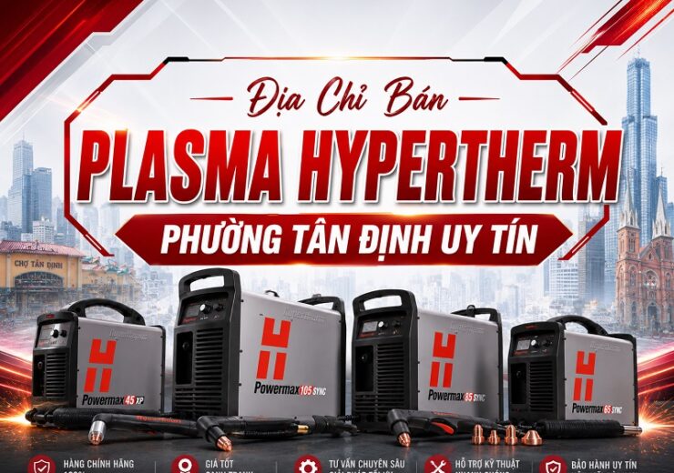 địa chỉ bán máy cắt plasma hypertherm phường tân định