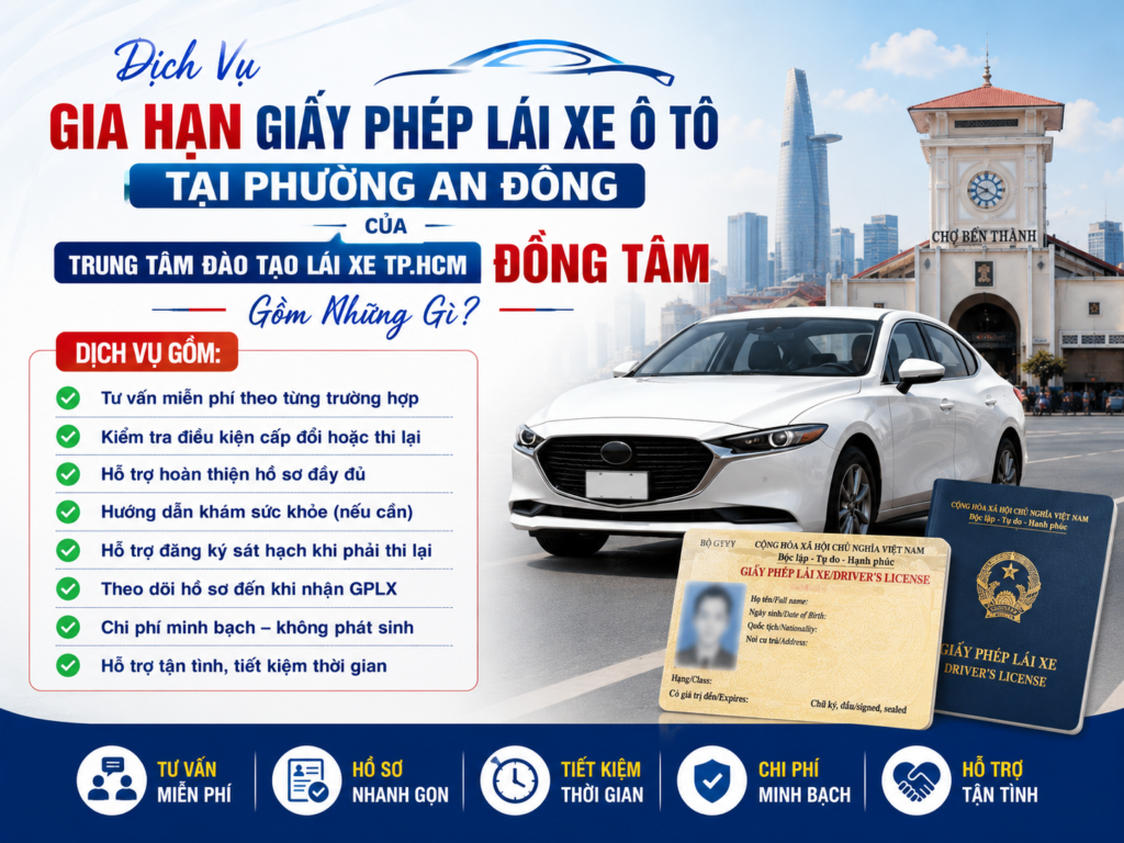 Phí Dịch Vụ Gia Hạn Giấy Phép Lái Xe Ô Tô Hết Hạn Phường An Đông HCM 8