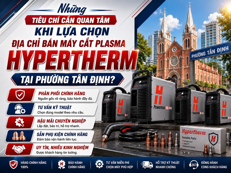 Địa chỉ bán máy cắt Plasma Hypertherm tại phường Tân Định 4 Địa chỉ bán máy cắt Plasma Hypertherm tại phường Tân Định 2