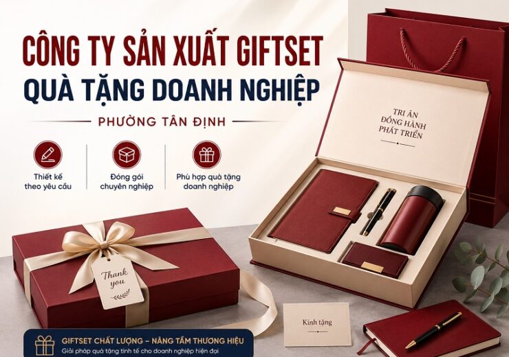 Công ty sản xuất Giftset quà tặng doanh nghiệp phường Tân Định 6