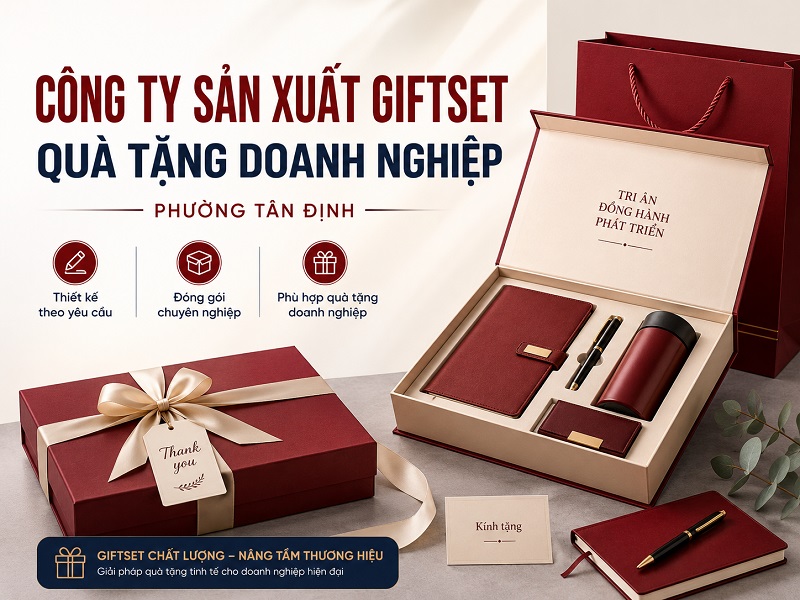 Công ty sản xuất Giftset quà tặng doanh nghiệp phường Tân Định 10 Công ty sản xuất Giftset quà tặng doanh nghiệp phường Tân Định 10